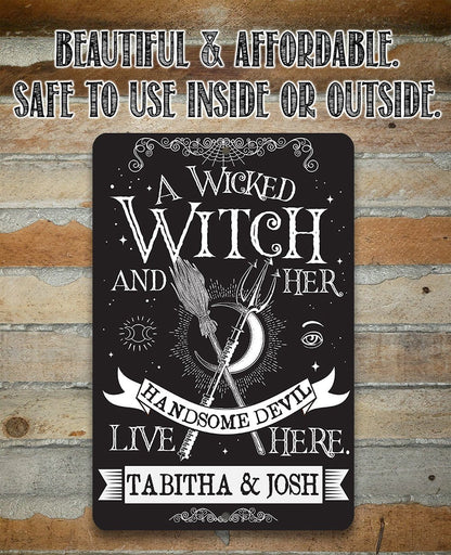 Personalized - A Wicked Witch and Her Handsome Devil - Metal Sign