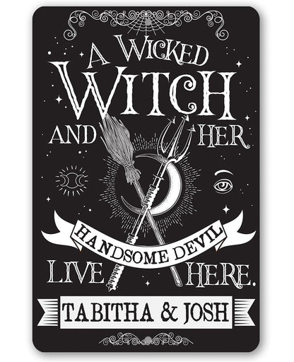 Personalized - A Wicked Witch and Her Handsome Devil - Metal Sign