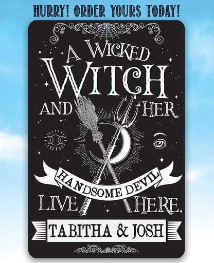Personalized - A Wicked Witch and Her Handsome Devil - Metal Sign