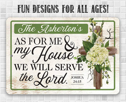 Personalized - As For Me and My House We Will Serve the Lord - Metal Sign