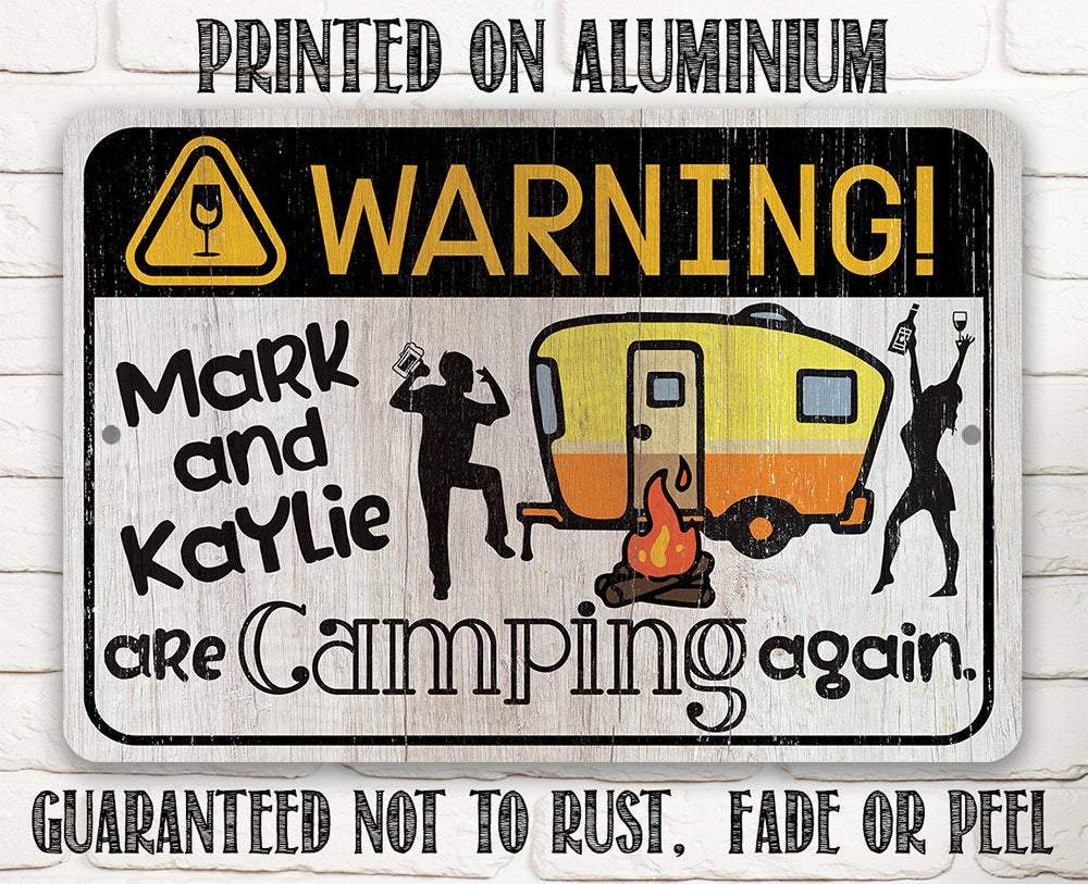Personalized - Warning! Are Camping Again - Metal Sign