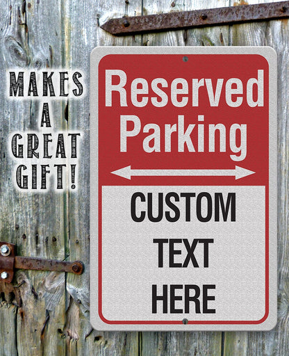 Personalized - Reserved Parking - Metal Sign
