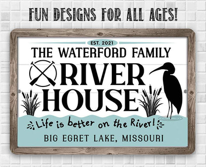 Personalized - River House, Life is Better on the River - Metal Sign