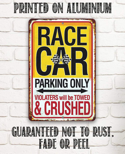 Race Car Parking Only Violators Will be Towed and Crushed - Metal Sign