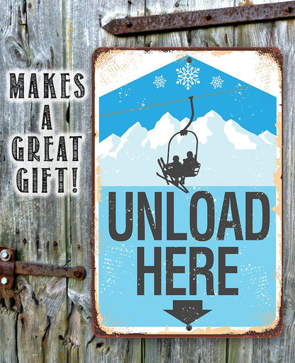 Ski Lift Unload Here - Metal Sign