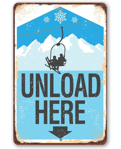 Ski Lift Unload Here - Metal Sign