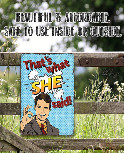 That's What She Said - Metal Sign