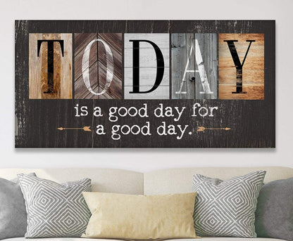 Today Is A Good Day - Multi Pattern - Canvas