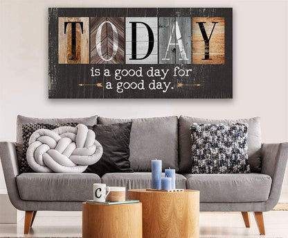 Today Is A Good Day - Multi Pattern - Canvas