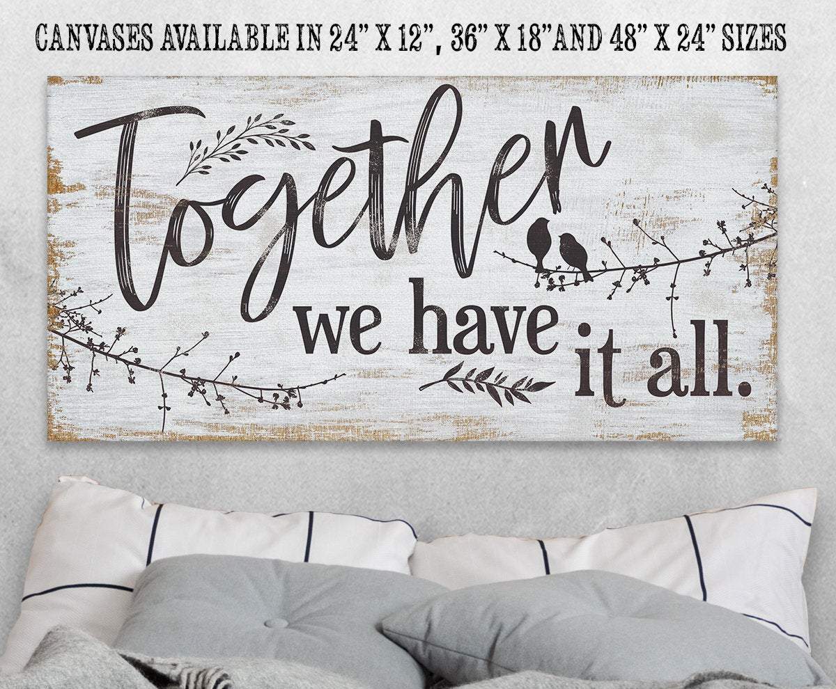 Together We Have It All - Canvas