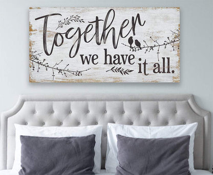 Together We Have It All - Canvas