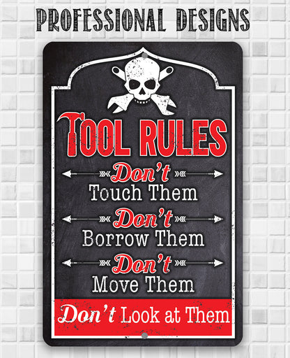 Tool Rules - Metal Sign