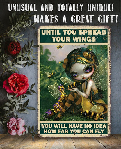 Until You Spread Your Wings - Metal Sign