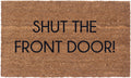 Shut The Front Door