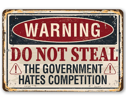 Warning Do Not Steal - Metal Sign