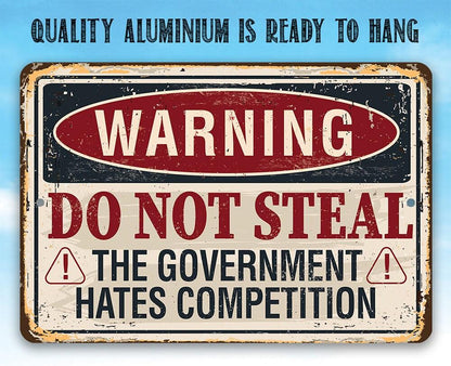 Warning Do Not Steal - Metal Sign