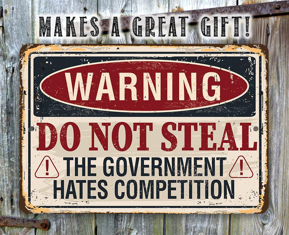 Warning Do Not Steal - Metal Sign