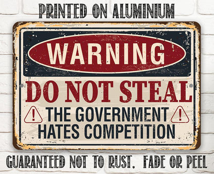Warning Do Not Steal - Metal Sign