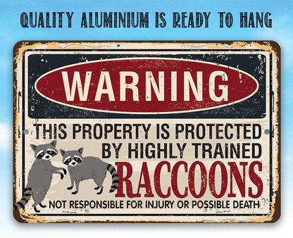 Warning Property Raccoons - Metal Sign