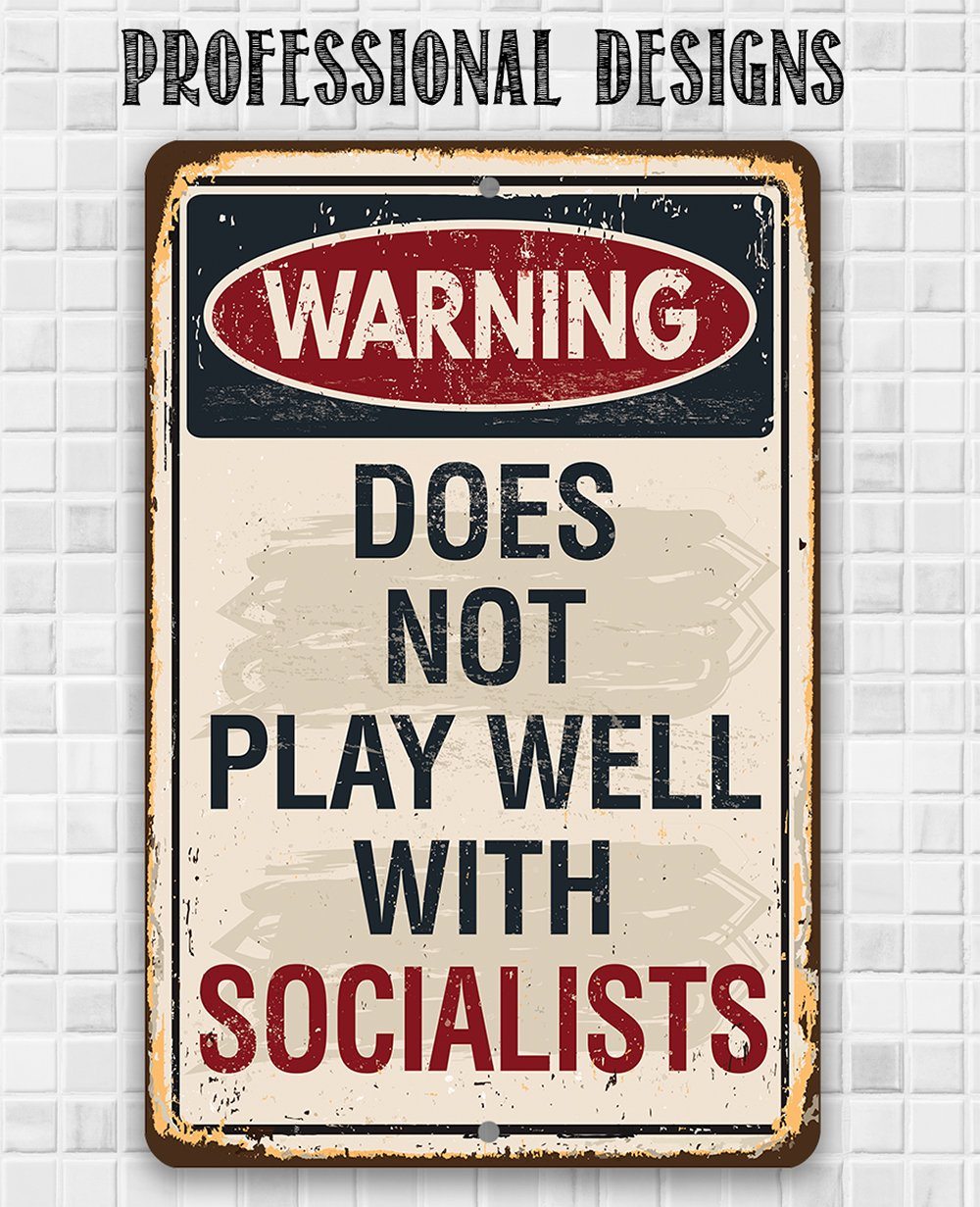 Warning Socialists - Metal Sign
