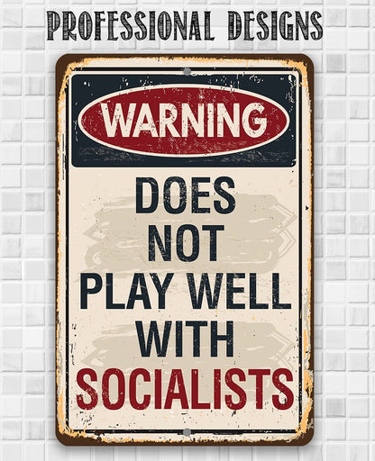 Warning Socialists - Metal Sign