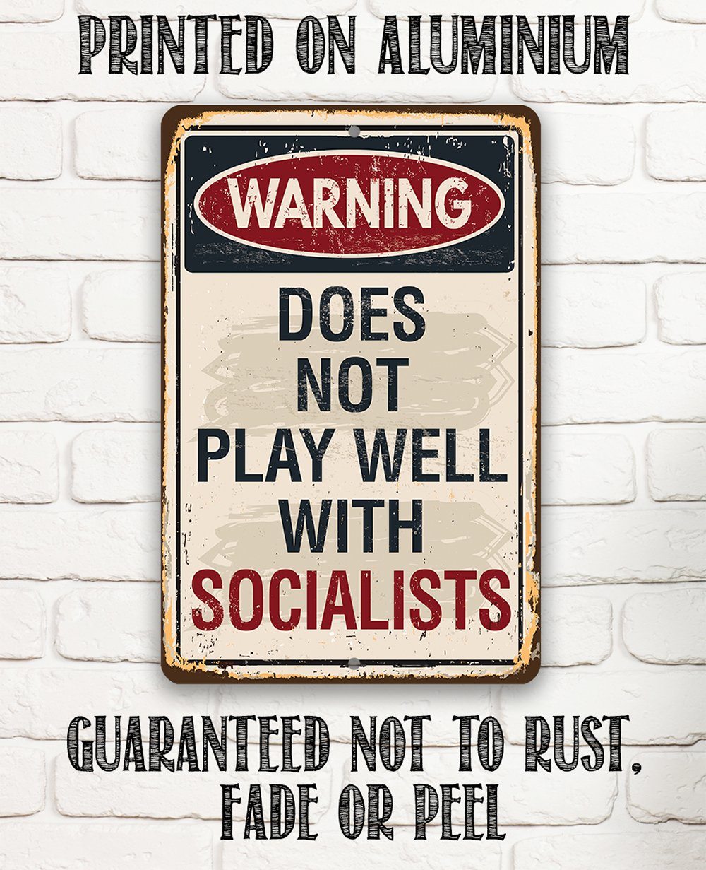 Warning Socialists - Metal Sign