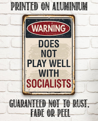 Warning Socialists - Metal Sign