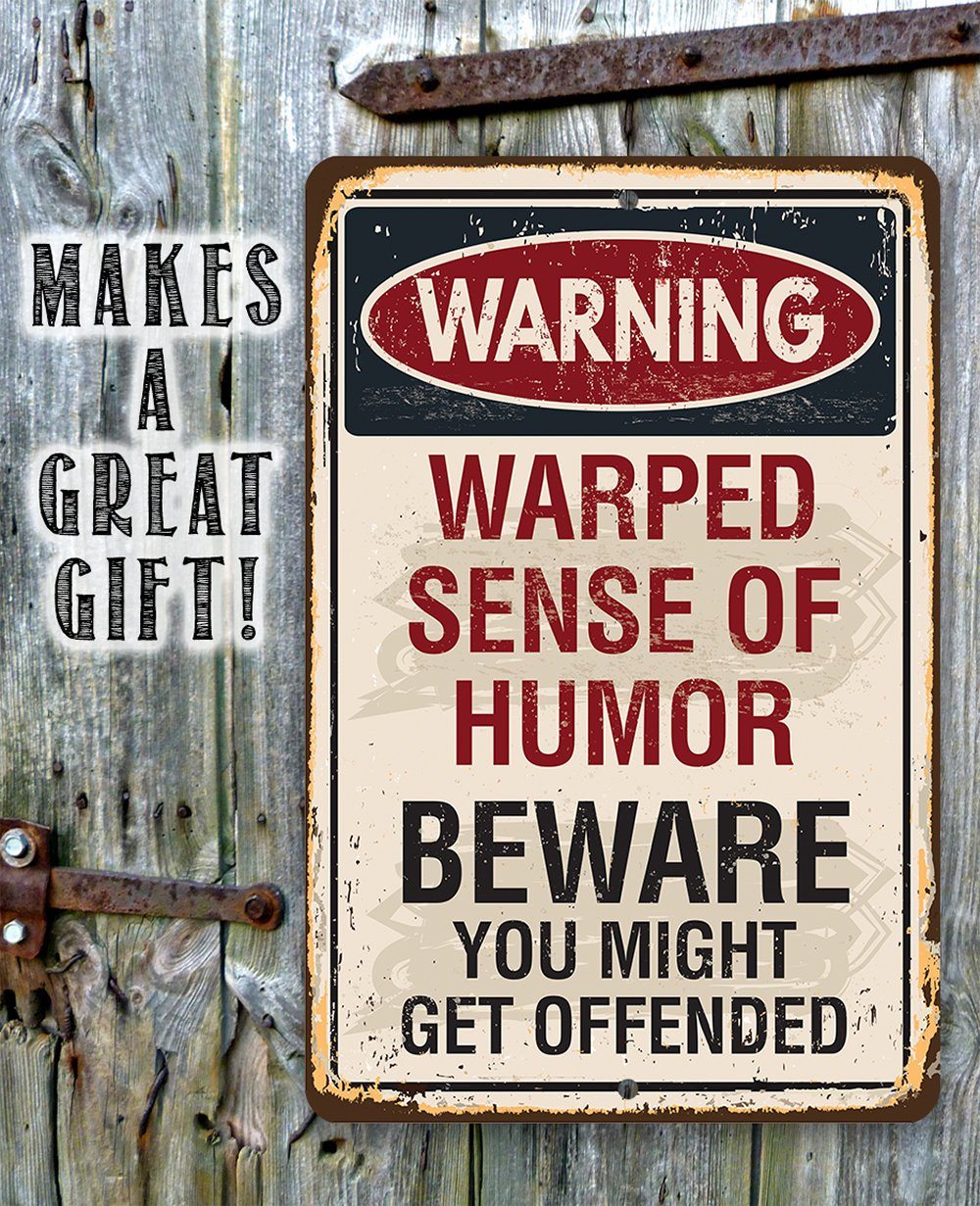 Warning Warped Humor - Metal Sign