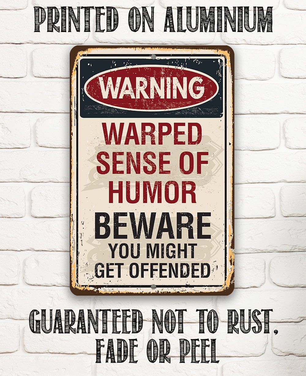 Warning Warped Humor - Metal Sign