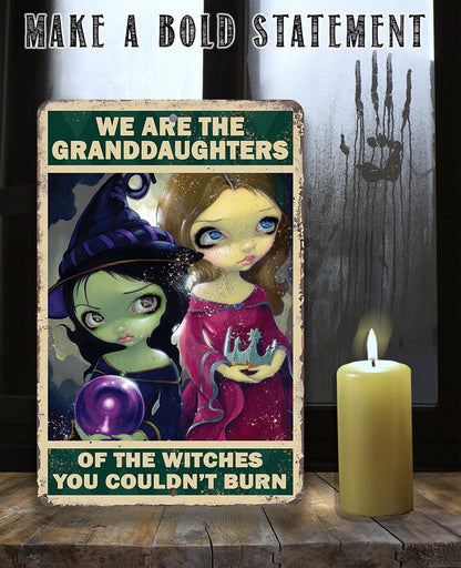 We Are The Granddaughters - Metal Sign