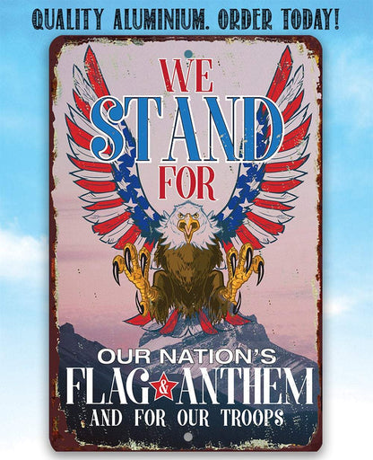 We Stand For Our Nation - Metal Sign