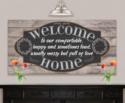 Welcome To Our Happy - Canvas