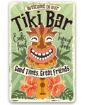 Welcome To Our Tiki Bar, Good Times Great Friends - Metal Sign