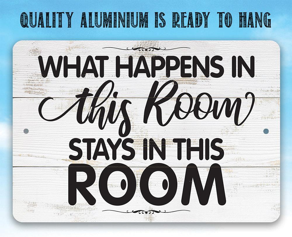 What Happens In This Room - Metal Sign
