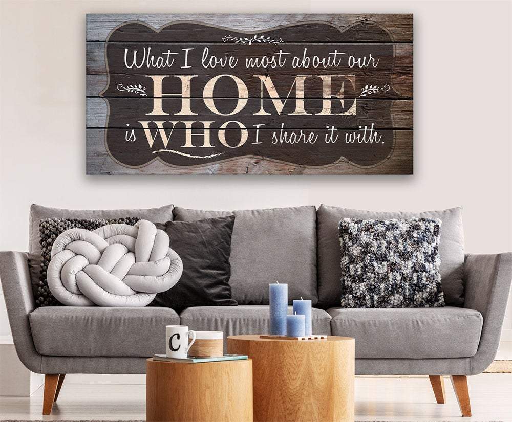 What I Love Most - Canvas