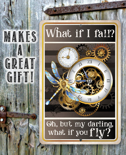 What If I Fall, Oh But My Darling, What If You Fly - Metal Sign