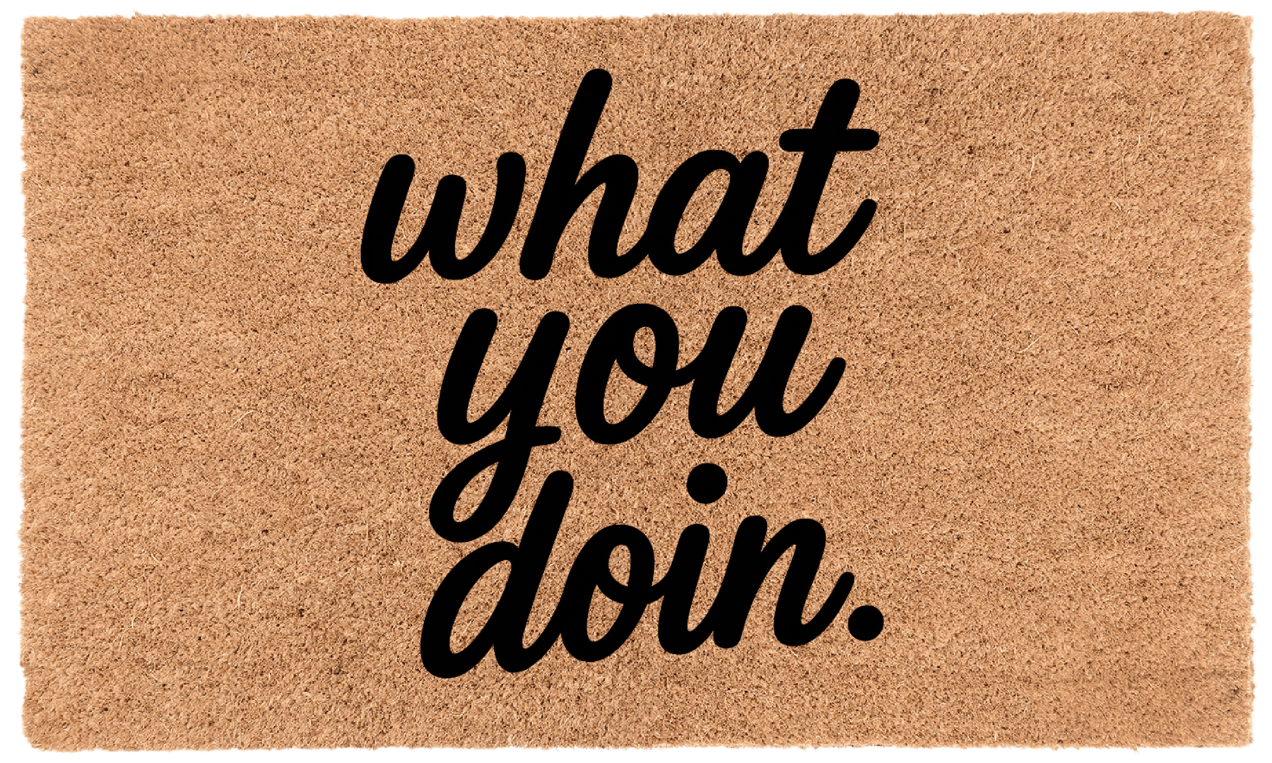 What You Doin.
