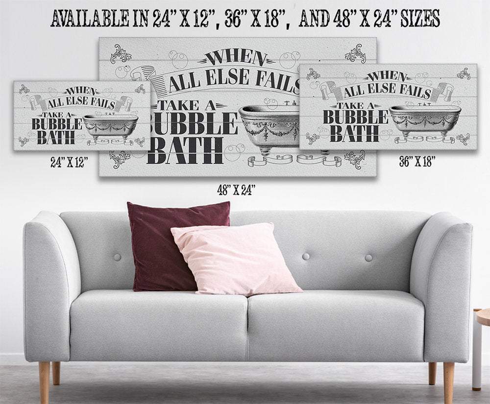 When All Else Fails Take A Bubble Bath - Canvas