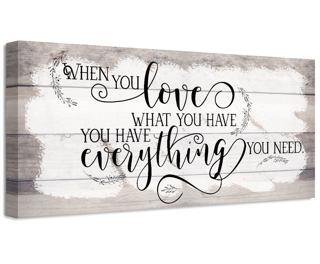 When You Love What You Have - Canvas