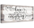 When You Love What You Have - Canvas