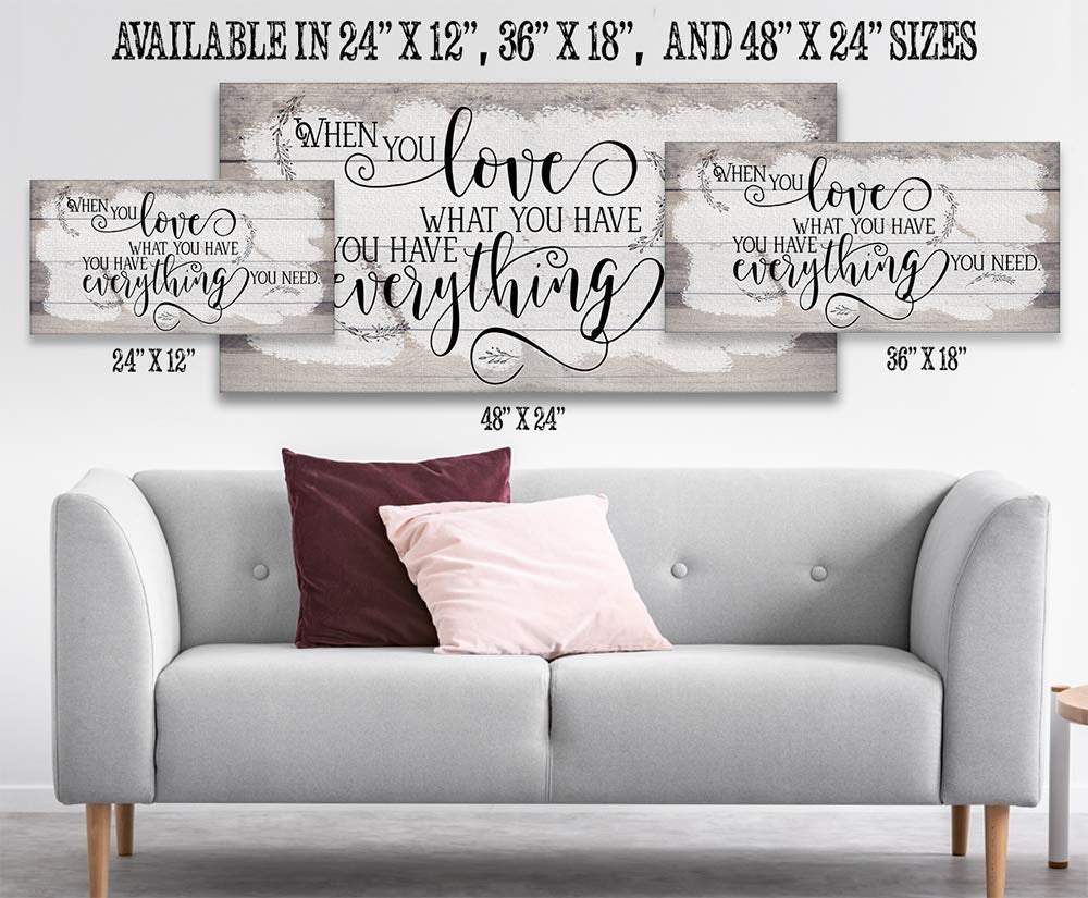 When You Love What You Have - Canvas