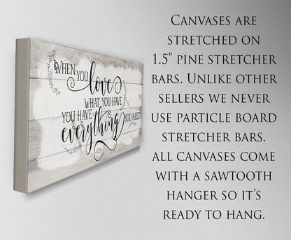 When You Love What You Have - Canvas