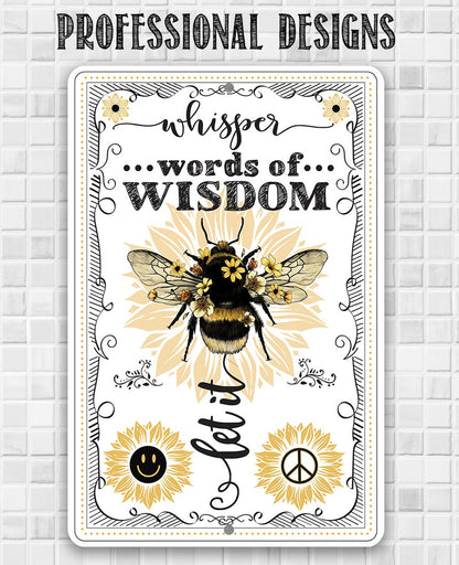 Whisper Words of Wisdom, Let It Bee - Metal Sign