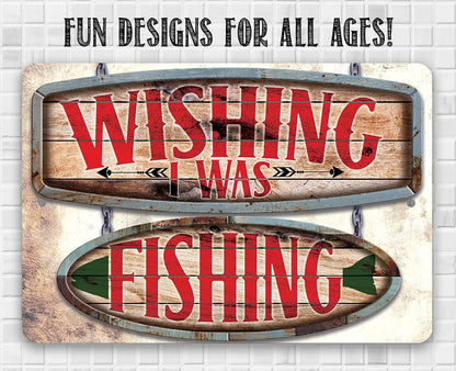 Wishing I Was Fishing - Wooden Plank - Metal Sign