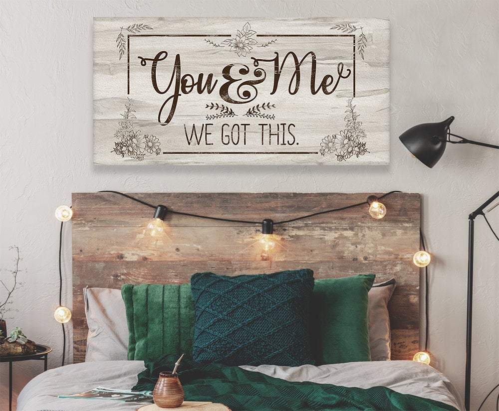 You And Me, We Got This - Canvas
