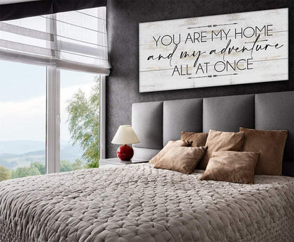 You Are My Home And My Adventure - Canvas