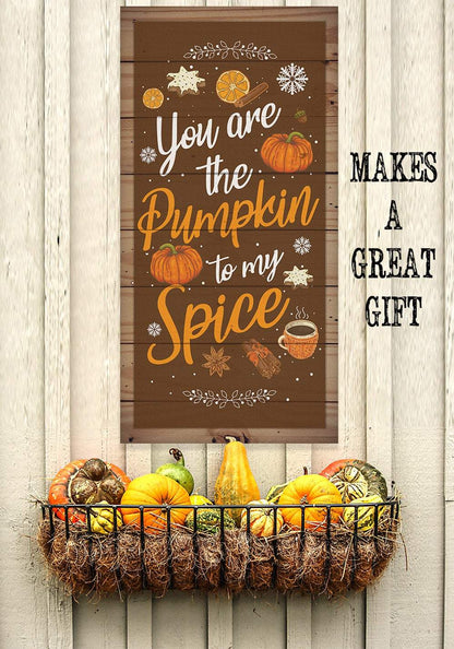 You Are The Pumpkin to My Spice - Canvas