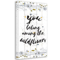You Belong Among The Wildflowers - Canvas