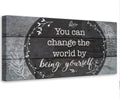 You Can Change The World - Canvas